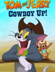 Tom and Jerry Cowboy Up!